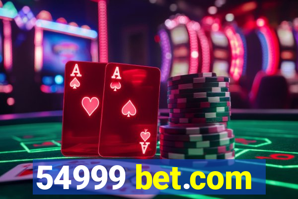 54999 bet.com